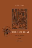 Sinners on Trial : Jews and Sacrilege after the Reformation.