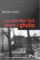 How East New York Became a Ghetto.