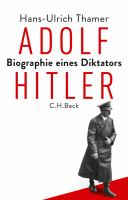 Adolf Hitler : Biographie eines Diktators /