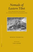 Nomads of Eastern Tibet : Social Organization and Economy of a Pastoral Estate in the Kingdom of Dege.