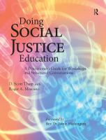 Doing social justice education a practitioner's guide for workshops and structured conversations /