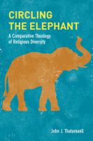 Circling the Elephant A Comparative Theology of Religious Diversity /