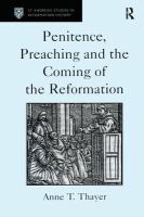 Penitence, preaching, and the coming of the Reformation /