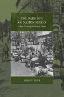 The Dark Side of Nation-States : Ethnic Cleansing in Modern Europe.