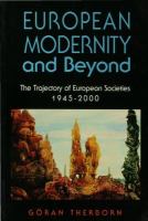 European Modernity and Beyond : The Trajectory of European Societies, 1945-2000.