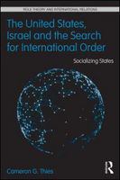 The United States, Israel and the search for international order socializing states /