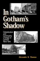 In Gotham's shadow globalization and community change in central New York /