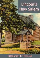 Lincoln’s New Salem.