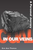 Coal in our veins : a personal journey /