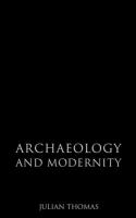 Archaeology and modernity /