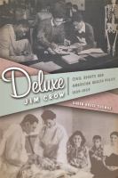 Deluxe Jim Crow civil rights and American health policy, 1935-1954 /