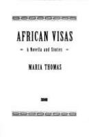 African visas : a novella and stories /