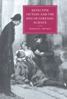 Detective fiction and the rise of forensic science /