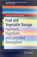 Fruit and Vegetable Storage Hypobaric, Hyperbaric and Controlled Atmosphere /