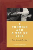 A promise and a way of life : white antiracist activism /