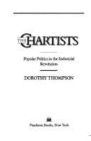 The Chartists : popular politics in the Industrial Revolution /