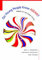 Do young people know ASEAN? : update of a ten-nation survey /