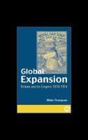 Global Expansion : Britain and Its Empire, 18701914.