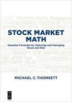 Stock market math essential formulas for selecting and managing stock and risk /