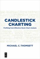 Candlestick Charting: Profiting From Effective Stock Chart Analysis