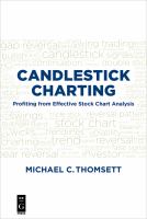 Candlestick Charting : Profiting from Effective Stock Chart Analysis.