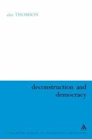 Deconstruction and democracy Derrida's Politics of friendship /
