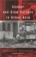 Gender and slum culture in urban Asia /