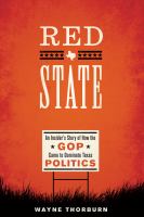 Red State : An Insider's Story of How the GOP Came to Dominate Texas Politics.