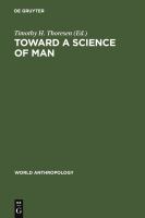 Toward a Science of Man : Essays in the History of Anthropology.