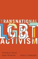 Transnational LGBT activism : working for sexual rights worldwide /