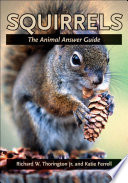 Squirrels : The Animal Answer Guide.