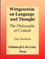 Wittgenstein on language and thought : the philosophy of content /
