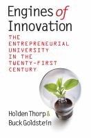 Engines of innovation : the entrepreneurial university in the twenty-first century /