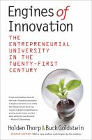 Engines of innovation : the entrepreneurial university in the twenty-first century /