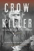 Crow killer the saga of Liver-Eating Johnson /