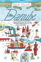 Dreaming the Danube : a journey from the Black Sea to the Black Forest /