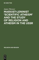 Marxist-Leninist 'Scientific Atheism' and the Study of Religion and Atheism in the USSR.