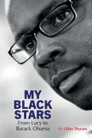 My Black stars : from Lucy to Barack Obama /