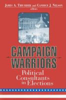 Campaign Warriors : Political Consultants in Elections.