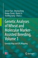 Genetic Analyses of Wheat and Molecular Marker-Assisted Breeding, Volume 1 Genetics Map and QTL Mapping /