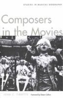 Composers in the Movies : Studies in Musical Biography.