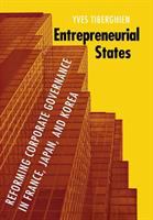 Entrepreneurial states : reforming corporate governance in France, Japan, and Korea /