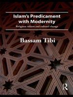 Islam's Predicament with Modernity : Religious Reform and Cultural Change.