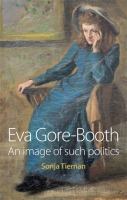 Eva Gore-Booth : an image of such politics /