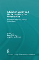 Education Quality and Social Justice in the Global South : Challenges for Policy, Practice and Research.
