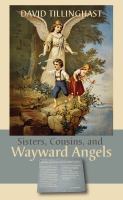 Sisters, cousins, and wayward angels /