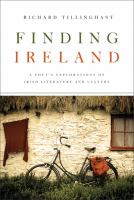 Finding Ireland : a poet's explorations of Irish literature and culture /