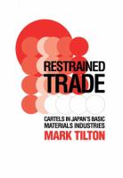 Restrained trade : cartels in Japan's basic materials industries /