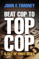 Beat cop to top cop : a tale of three cities /