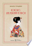 Kokoro : una Mexicana en Japón /